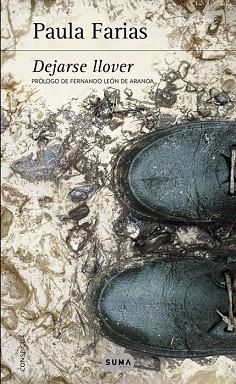 DEJARSE LLOVER ( NOVELA EN QUE SE BASA LA PELICULA: UN DIA PERFECTO ) | 9788483658277 | FARIAS,PAULA | Llibres Parcir | Llibreria Parcir | Llibreria online de Manresa | Comprar llibres en català i castellà online