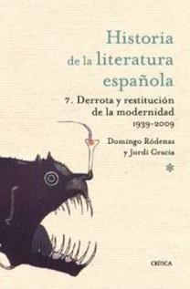 HISTORIA DE LA LITERATURA ESPAÑOLA 7 derrota y restit moder | 9788498921229 | JORDI GARCIA DOMINGO RODENAS | Llibres Parcir | Librería Parcir | Librería online de Manresa | Comprar libros en catalán y castellano online