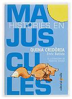 QUINA CRIDORIA histories en majuscules | 9788466109888 | BATISTE | Llibres Parcir | Librería Parcir | Librería online de Manresa | Comprar libros en catalán y castellano online