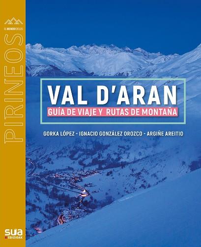 VAL D' ARAN | 9788482167886 | LOPEZ, GORKA - AREITIO, ARGIÑE | Llibres Parcir | Llibreria Parcir | Llibreria online de Manresa | Comprar llibres en català i castellà online