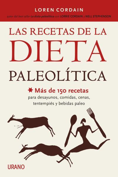 LAS RECETAS DE LA DIETA PALEOLÍTICA | 9788479538644 | CORDAIN, LOREN | Llibres Parcir | Llibreria Parcir | Llibreria online de Manresa | Comprar llibres en català i castellà online