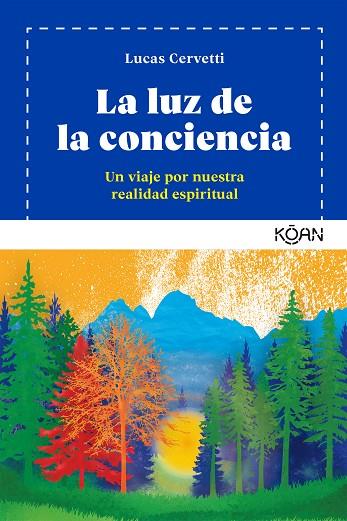 LA LUZ DE LA CONCIENCIA | 9788494913426 | CERVETTI, LUCAS | Llibres Parcir | Llibreria Parcir | Llibreria online de Manresa | Comprar llibres en català i castellà online