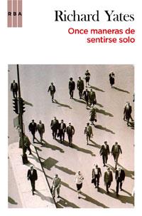 ONCE MANERAS DE SENTIRSE SOLO | 9788498677911 | YATES RICHARD | Llibres Parcir | Llibreria Parcir | Llibreria online de Manresa | Comprar llibres en català i castellà online