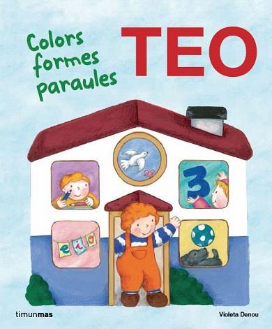 EN TEO. COLORS FORMES PARAULES | 9788415853466 | DENOU, VIOLETA | Llibres Parcir | Llibreria Parcir | Llibreria online de Manresa | Comprar llibres en català i castellà online