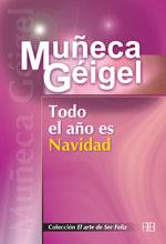 TODO EL AÐO ES NAVIDAD | 9788489897687 | MUÐECA GEIGEL | Llibres Parcir | Librería Parcir | Librería online de Manresa | Comprar libros en catalán y castellano online