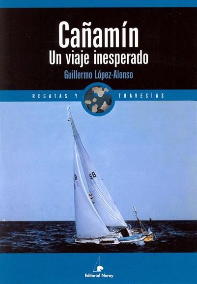 CANAMIN UN VIAJE INESPERADO | 9788474861334 | GUILLERMO LOPEZ ALONSO | Llibres Parcir | Llibreria Parcir | Llibreria online de Manresa | Comprar llibres en català i castellà online