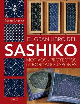 EL GRAN LIBRO DEL SASHIKO | 9788498745177 | BRISCOE, SUSAN | Llibres Parcir | Llibreria Parcir | Llibreria online de Manresa | Comprar llibres en català i castellà online