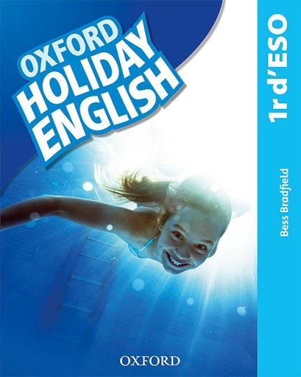 HOLIDAY ENGLISH 1.º ESO. STUDENT'S PACK (CATALÁN) 3RD EDITION. REVISED EDITION | 9780194014748 | BRADFIELD, BESS | Llibres Parcir | Llibreria Parcir | Llibreria online de Manresa | Comprar llibres en català i castellà online