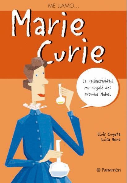 ME LLAMO MARIE CURIE parramon | 9788434228252 | CUGOTA LLUIS I VERA LLUISA | Llibres Parcir | Llibreria Parcir | Llibreria online de Manresa | Comprar llibres en català i castellà online