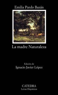 LA MADRE NATURALEZA | 9788437617190 | Emilia PARDO BAZAN | Llibres Parcir | Llibreria Parcir | Llibreria online de Manresa | Comprar llibres en català i castellà online