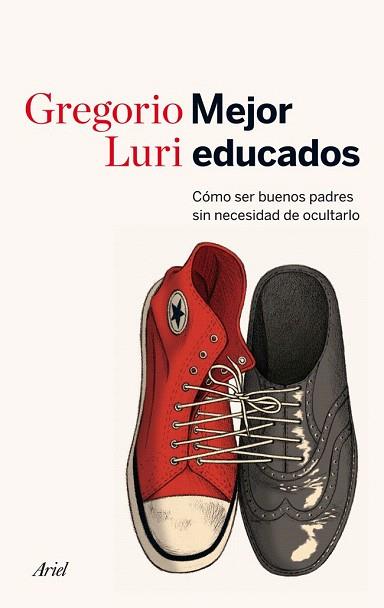 MEJOR EDUCADOS | 9788434414822 | GREGORIO LURI | Llibres Parcir | Librería Parcir | Librería online de Manresa | Comprar libros en catalán y castellano online