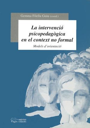 INTERVENCIO PSICOPEDAGOGICA EN EL CONTEXT NO FORMAL | 9788479356477 | FILELLA | Llibres Parcir | Librería Parcir | Librería online de Manresa | Comprar libros en catalán y castellano online