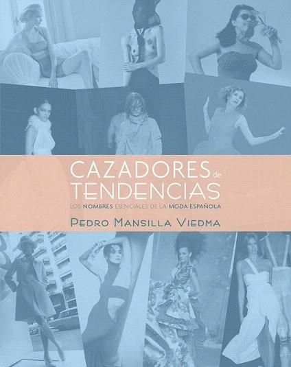 Cazadores de tendencias | 9788497857871 | Pedro Mansilla Viedma | Llibres Parcir | Llibreria Parcir | Llibreria online de Manresa | Comprar llibres en català i castellà online