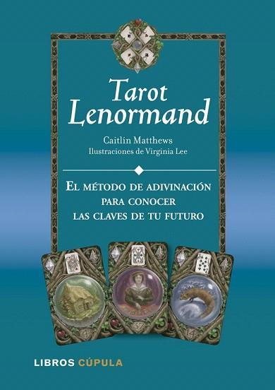 KIT TAROT LENORMAND | 9788448009939 | CAITLÍN MATTHEWS/VIRGINIA LEE | Llibres Parcir | Llibreria Parcir | Llibreria online de Manresa | Comprar llibres en català i castellà online