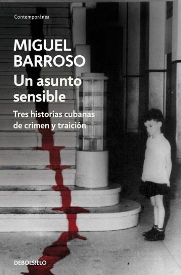 UN ASUNTO SENSIBLE tres historias cubanas de crimen y traic | 9788499088792 | MIGUEL BARROSO     COL CONTEMP LLOM GRANATE | Llibres Parcir | Llibreria Parcir | Llibreria online de Manresa | Comprar llibres en català i castellà online