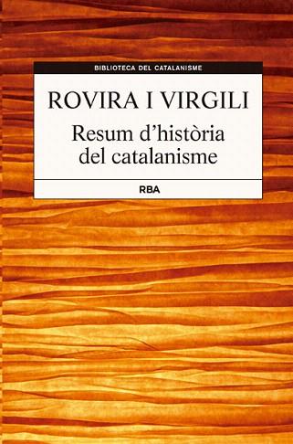 RESUM D'HISTÒRIA DE CATALANISME | 9788482646381 | ROVIRA VIRGILI, ANTONI | Llibres Parcir | Llibreria Parcir | Llibreria online de Manresa | Comprar llibres en català i castellà online