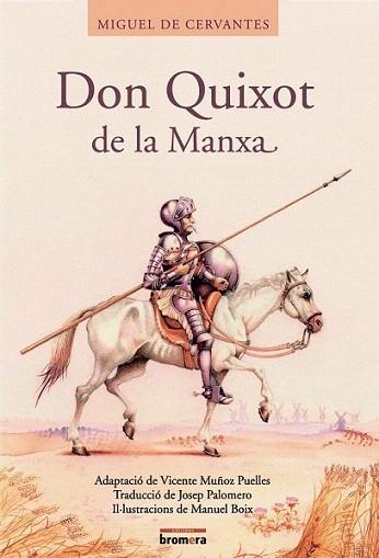 DON QUIXOT DE LA MANXA | 9788476609903 | CERVANTES | Llibres Parcir | Llibreria Parcir | Llibreria online de Manresa | Comprar llibres en català i castellà online