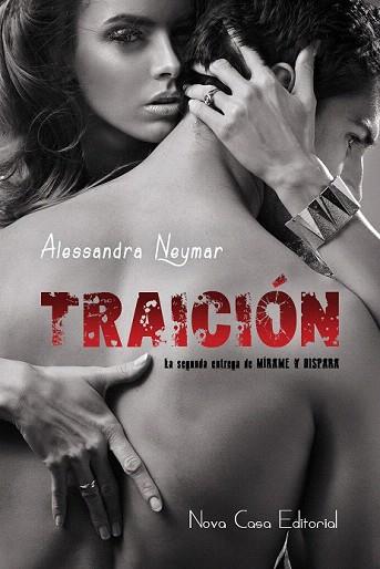 TRAICIÓN | 9788494290473 | NEYMAR, ALESSANDRA | Llibres Parcir | Llibreria Parcir | Llibreria online de Manresa | Comprar llibres en català i castellà online