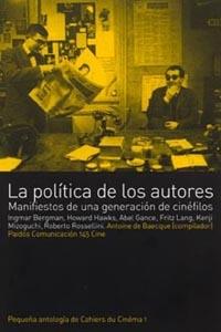 LA POLITICA DE LOS AUTORES | 9788449314506 | BERGMAN | Llibres Parcir | Llibreria Parcir | Llibreria online de Manresa | Comprar llibres en català i castellà online