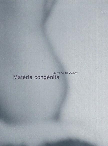 Matèria congènita; Tot lament és fang | 9788492607891 | Muns Cabot, Maite | Llibres Parcir | Llibreria Parcir | Llibreria online de Manresa | Comprar llibres en català i castellà online