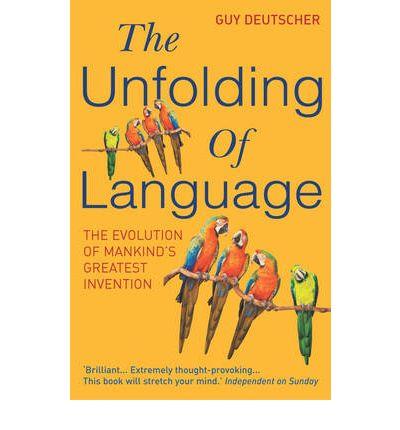 THE UNFOLDING OF LANGUAGE | 9780099460251 | DEUTSCHER, GUY | Llibres Parcir | Llibreria Parcir | Llibreria online de Manresa | Comprar llibres en català i castellà online