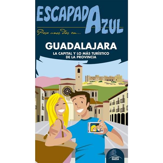 ESCAPADA AZUL  GUADALAJARA | 9788416766581 | LEDRADO, PALOMA/GONZÁLEZ, IGNACIO | Llibres Parcir | Llibreria Parcir | Llibreria online de Manresa | Comprar llibres en català i castellà online