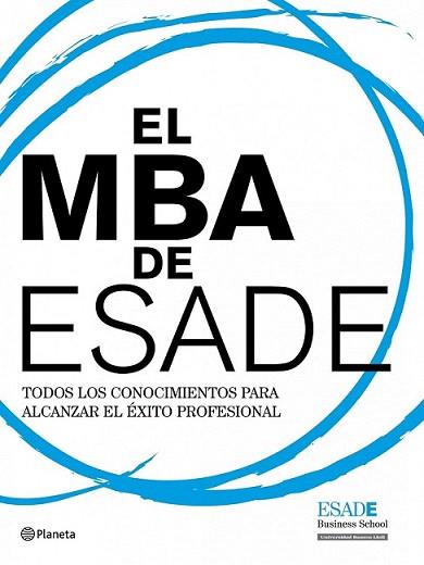 EL MBA DE ESADE Todos los conocimientos alcanzar exito prof | 9788408094494 | Llibres Parcir | Librería Parcir | Librería online de Manresa | Comprar libros en catalán y castellano online