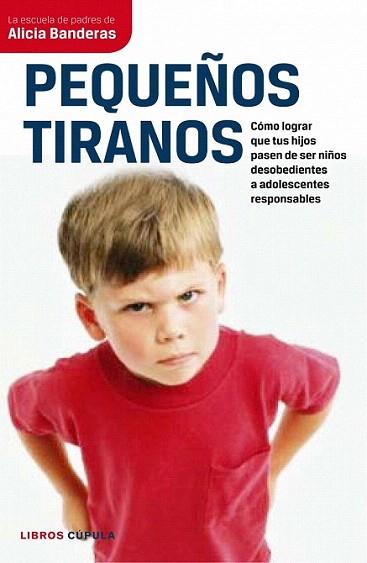 PEQUEÑOS TIRANOS | 9788448067694 | ALICIA BANDERAS | Llibres Parcir | Llibreria Parcir | Llibreria online de Manresa | Comprar llibres en català i castellà online