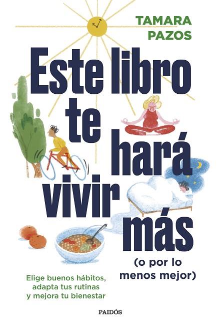 ESTE LIBRO TE HARÁ VIVIR MÁS (O POR LO MENOS MEJOR) | 9788449340697 | PAZOS, TAMARA | Llibres Parcir | Llibreria Parcir | Llibreria online de Manresa | Comprar llibres en català i castellà online