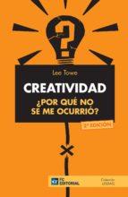 CREATIVIDAD ¿POR QUé NO SE ME OCURRIó? | 9788416671250 | TOWE, LEE | Llibres Parcir | Llibreria Parcir | Llibreria online de Manresa | Comprar llibres en català i castellà online