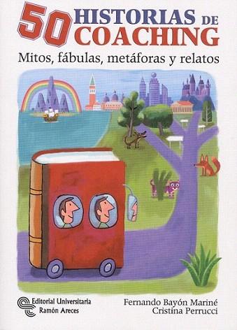 50 Historias de Coaching | 9788499610580 | Bayón Mariné, Fernando/Perruci, Cristina de los Ángeles | Llibres Parcir | Llibreria Parcir | Llibreria online de Manresa | Comprar llibres en català i castellà online