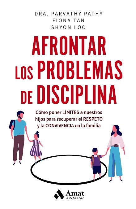 AFRONTAR LOS PROBLEMAS DE DISCIPLINA | 9788419870025 | PATHY, PARVATHY/TAN, FIONA/LOO, SHYON | Llibres Parcir | Llibreria Parcir | Llibreria online de Manresa | Comprar llibres en català i castellà online