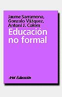 EDUCACION NO FORMAL | 9788434426191 | SARRAMONA | Llibres Parcir | Librería Parcir | Librería online de Manresa | Comprar libros en catalán y castellano online