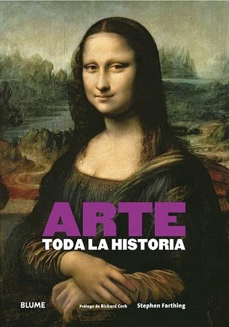 ARTE. TODA LA HISTORIA | 9788416138616 | FARTHING, STEPHEN/CORK, RICHARD | Llibres Parcir | Llibreria Parcir | Llibreria online de Manresa | Comprar llibres en català i castellà online