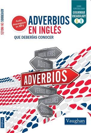 ADVERBIOS EN INGLÉS QUE DEBERÍAS CONOCER | 9788416094981 | BELSKAYA, IRYNA | Llibres Parcir | Librería Parcir | Librería online de Manresa | Comprar libros en catalán y castellano online