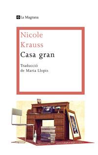 Casa gran | 9788482645735 | KRAUSS , NICOLE | Llibres Parcir | Llibreria Parcir | Llibreria online de Manresa | Comprar llibres en català i castellà online