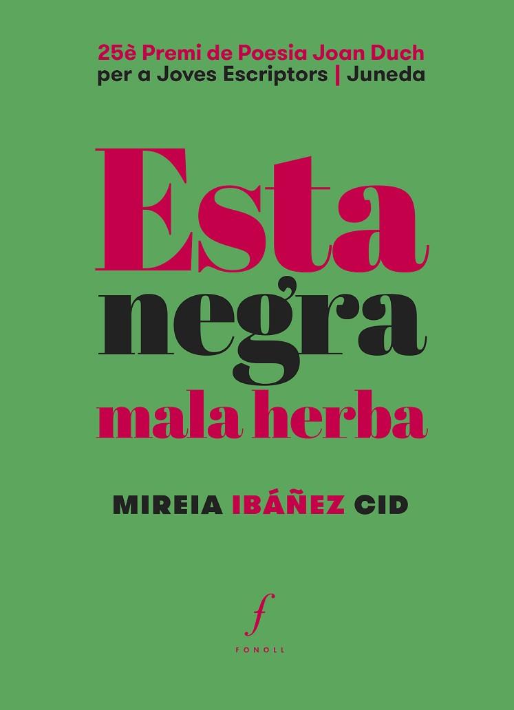 ESTA NEGRA MALA HERBA | 9788410220270 | IBÁÑEZ CID, MIREIA | Llibres Parcir | Llibreria Parcir | Llibreria online de Manresa | Comprar llibres en català i castellà online