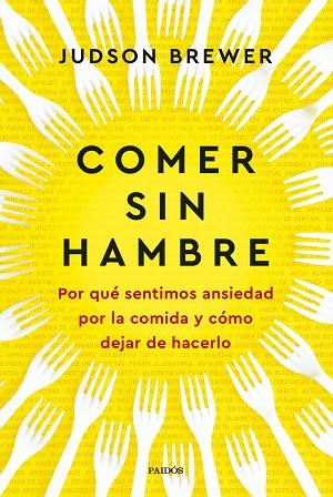 COMER SIN HAMBRE | 9788449342547 | BREWER, JUDSON | Llibres Parcir | Llibreria Parcir | Llibreria online de Manresa | Comprar llibres en català i castellà online