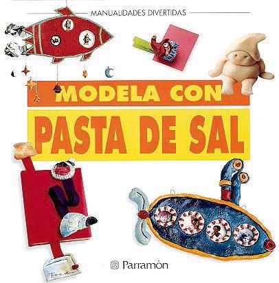 MODELA PASTA DE SAL | 9788434219915 | Llibres Parcir | Llibreria Parcir | Llibreria online de Manresa | Comprar llibres en català i castellà online