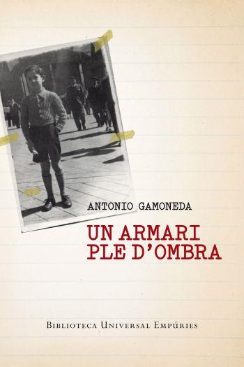 UN ARMARI PLE D' OMBRA | 9788497877275 | ANTONIO GAMONEDA | Llibres Parcir | Llibreria Parcir | Llibreria online de Manresa | Comprar llibres en català i castellà online