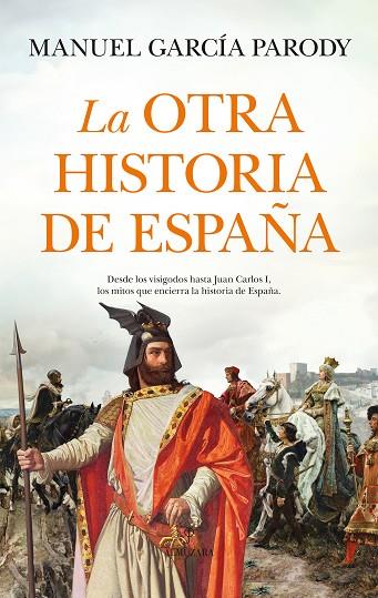 LA OTRA HISTORIA DE ESPAÑA | 9788410520592 | MANUEL GARCÍA PARODY | Llibres Parcir | Llibreria Parcir | Llibreria online de Manresa | Comprar llibres en català i castellà online