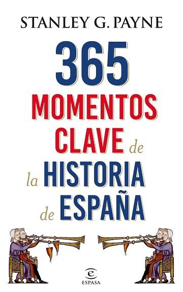 365 MOMENTOS CLAVE DE LA HISTORIA DE ESPAÑA | 9788467048513 | PAYNE, STANLEY G. | Llibres Parcir | Llibreria Parcir | Llibreria online de Manresa | Comprar llibres en català i castellà online