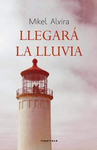 Llegará la lluvia | 9788498433289 | Alvira Palacios, Mikel | Llibres Parcir | Llibreria Parcir | Llibreria online de Manresa | Comprar llibres en català i castellà online