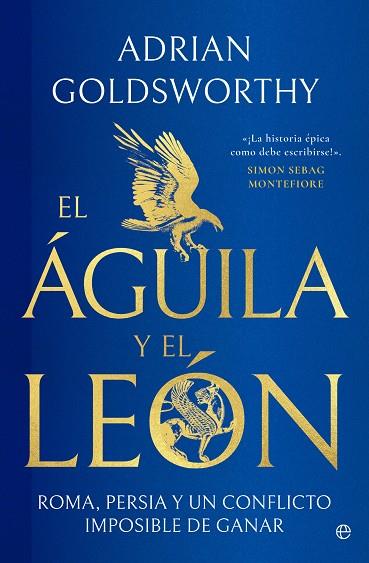 EL ÁGUILA Y EL LEÓN | 9788413848747 | GOLDSWORTHY, ADRIAN | Llibres Parcir | Llibreria Parcir | Llibreria online de Manresa | Comprar llibres en català i castellà online