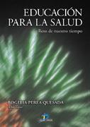 EDUCACION PARA LA SALUD RETO DE NUESTRO TIEMPO | 9788479786441 | PEREA QUESADA ROGELIA | Llibres Parcir | Llibreria Parcir | Llibreria online de Manresa | Comprar llibres en català i castellà online