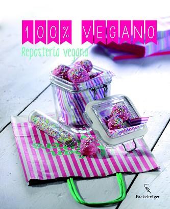 REPOSTERIA VEGANA (100% VEGANO) | 9783771600235 | VV.AA | Llibres Parcir | Llibreria Parcir | Llibreria online de Manresa | Comprar llibres en català i castellà online