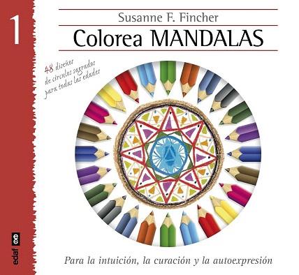 COLOREAR MANDALAS 1 | 9788441433885 | FINCHER, SUSANNE F. | Llibres Parcir | Llibreria Parcir | Llibreria online de Manresa | Comprar llibres en català i castellà online