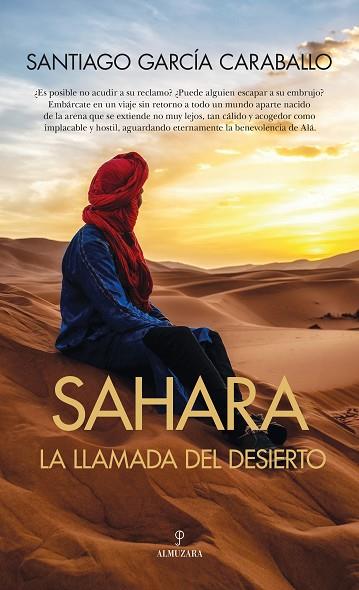 SAHARA: LA LLAMADA DEL DESIERTO | 9788410520622 | SANTIAGO GARCÍA CARABALLO | Llibres Parcir | Llibreria Parcir | Llibreria online de Manresa | Comprar llibres en català i castellà online