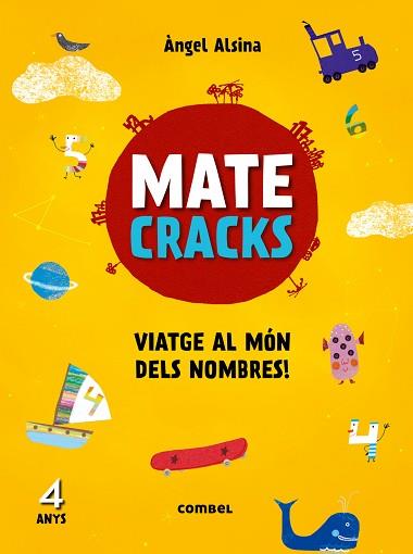 MATECRACKS VIATGE AL MÓN DELS NOMBRES! 4 ANYS | 9788491010906 | ALSINA, ÀNGEL | Llibres Parcir | Llibreria Parcir | Llibreria online de Manresa | Comprar llibres en català i castellà online