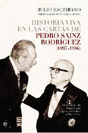 HISTORIA VIVA CARTAS PEDRO SAINZ RODRIGUEZ 1897 1986 | 9788499701028 | ESCRIBANO JULIO | Llibres Parcir | Llibreria Parcir | Llibreria online de Manresa | Comprar llibres en català i castellà online